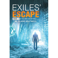 Exiles' Escape: Book 2 of Old Men and Infidels