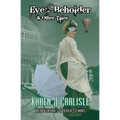 Eye of the Beholder & Other Tales: The Adventures of Viola Stewart Journal #2