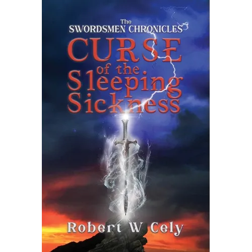 The Swordsmen Chronicles: Curse of the Sleeping Sickness
