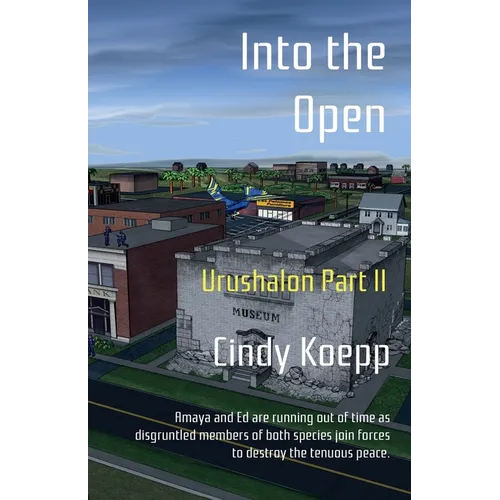 Into the Open: Urushalon Part II