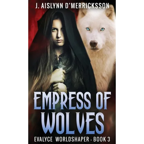 Empress Of Wolves
