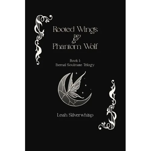 Rooted Wings & Phantom Wolf