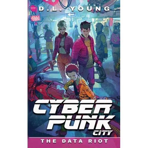 Cyberpunk City Book Five: The Data Riot