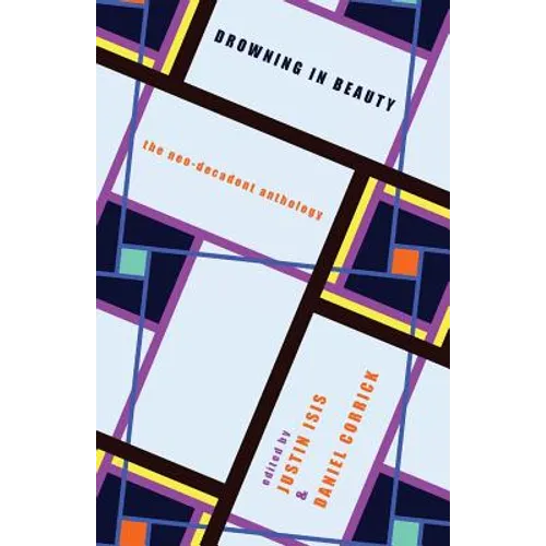 Drowning in Beauty: The Neo-Decadent Anthology