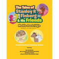 Tales of Stanley R. Finberg III and His Friends