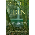 Quest for Eden: Book One: The Mission