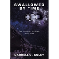 Swallowed by Time: The Journey Begins: Book One