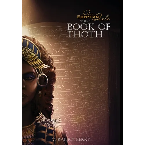 An Egyptian Tale: Book of Thoth Vol 4