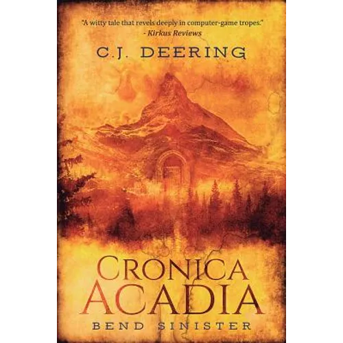 Cronica Acadia: Bend Sinister