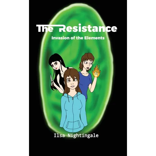 The Resistance: Invasion of the Elements
