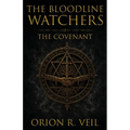 The Bloodline Watchers: The Covenant