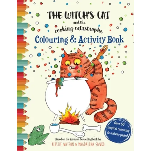 The Witch's Cat and The Cooking Catastrophe Colouring & Activity Book