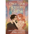 Once Upon a Blossom's Curse