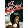Ace Carroway and the Great War