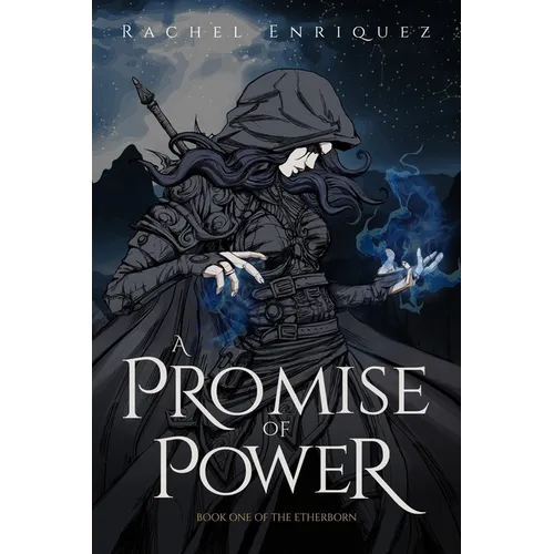 A Promise of Power: Book One of the Etherborn