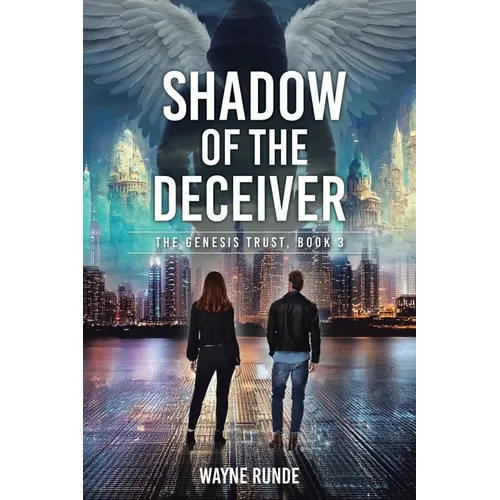Shadow of the Deceiver: The Genesis Trust, Book 3