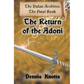 The Return of the Adoni: The Final Book of the Dulan Archives