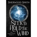 Seek to Hold The Wind: The Norsunder War II