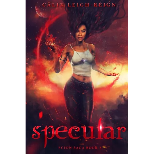 Specular: Scion Saga Book 3