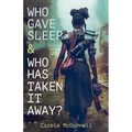 Who Gave Sleep And Who Has Taken It Away?