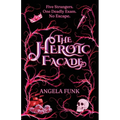 The Heroic Facade