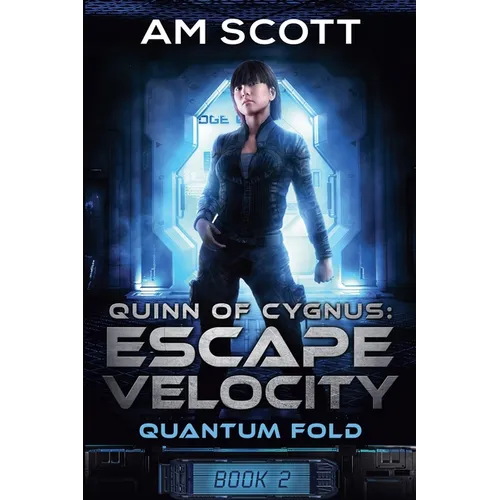 Quinn of Cygnus: Escape Velocity