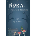 Nora witch in training