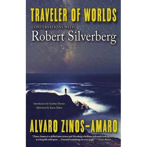 Traveler of Worlds: Conversations with Robert Silverberg