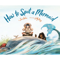 How to Spot a Mermaid
