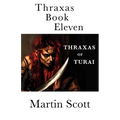 Thraxas Book Eleven: Thraxas of Turai