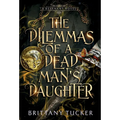 The Dilemmas of a Dead Man's Daughter