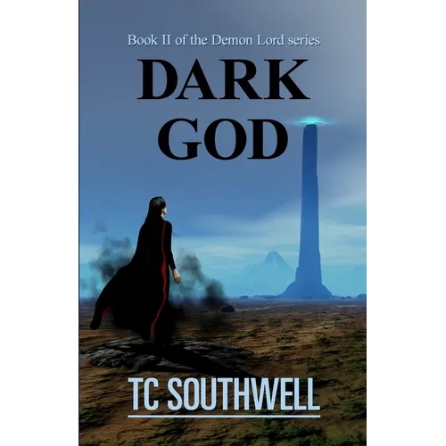 Dark God: Book II of the Demon Lord series