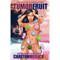 Tumor Fruit