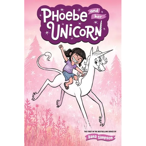 Phoebe and Her Unicorn: Volume 1