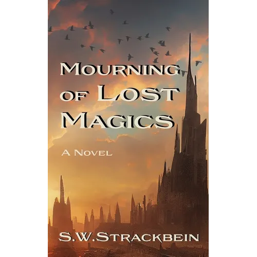 Mourning of Lost Magics