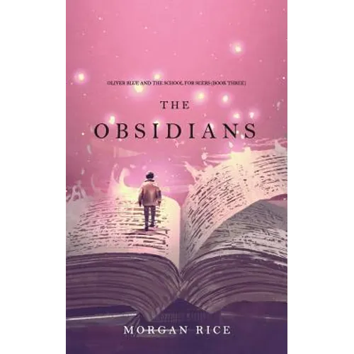 The Obsidians (Oliver Blue and the School for Seers-Book Three)
