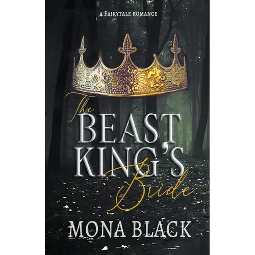 The Beast King's Bride: a Fairytale Romance