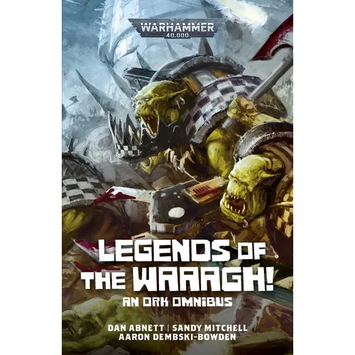 Legends of the Waaagh!