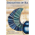 Daughter of Ra: Ankhesenamun and Tutankhamun - A Novel