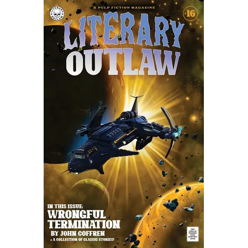 Literary Outlaw #16: Wrongful Termination