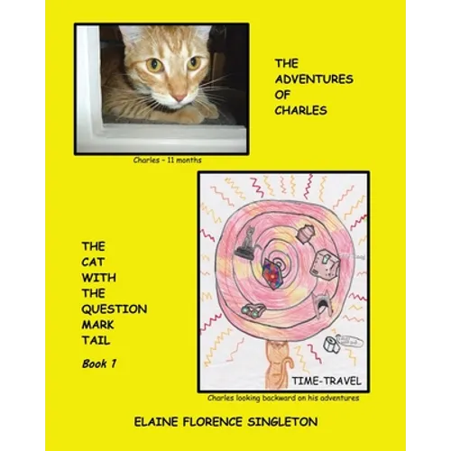 The Adventures of Charles The Cat With The Question Mark Tail