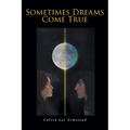 Sometimes Dreams Come True