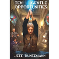 Ten Gentle Opportunities