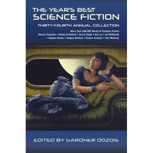 The Year's Best Science Fiction: Thirty-Fourth Annual Collection