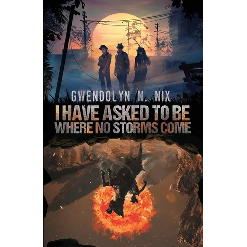 I Have Asked to be Where No Storms Come - Paperback