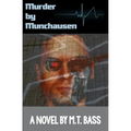 Murder by Munchausen: When Androids Dream of Murder