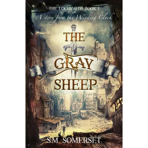 The Gray Sheep: The Lochsmith Book I