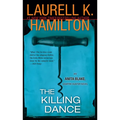 The Killing Dance: An Anita Blake, Vampire Hunter Novel