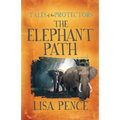 Tales of the Protectors: The Elephant Path