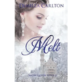 Melt: Snow Queen Retold